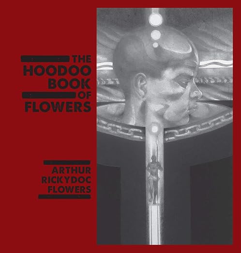 The Hoodoo Book of Flowers