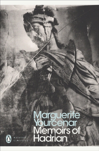 Modern Classics Memoirs of Hadrian