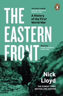 The Eastern Front : A History of the First World War