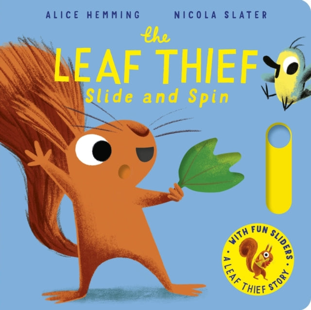 The Leaf Thief - Slide and Spin