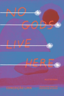 No Gods Live Here : Poems