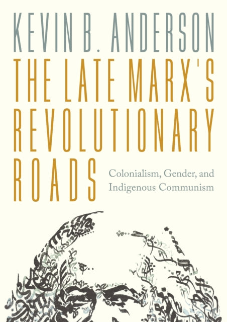 The Late Marx’s Revolutionary Roads