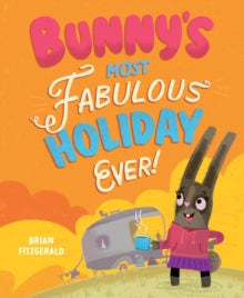 Bunny's Most Fabulous Holiday Ever!