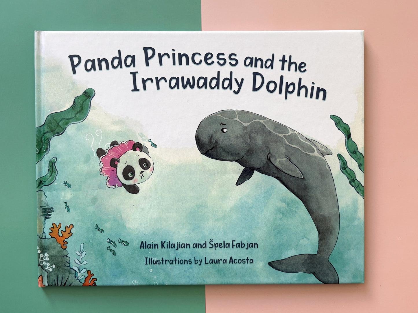 Panda Princess and the Irrawaddy Dolphin