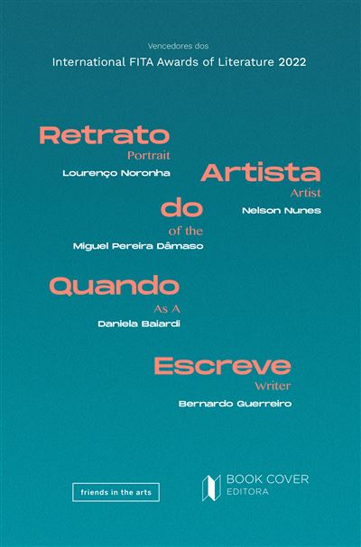 Portrait of the Artist As a Writer / Retrato do Artista Quando Escreve