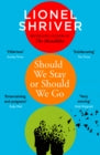 Should We Stay or Should We Go