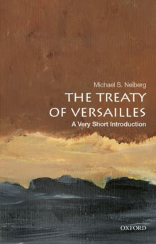 The Treaty of Versailles : A Very Short Introduction