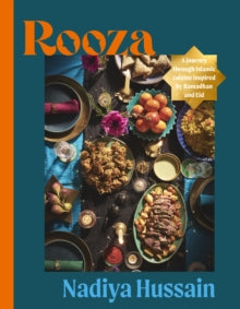 Rooza : a journey through Islamic cuisine inspired by Ramadhan and Eid