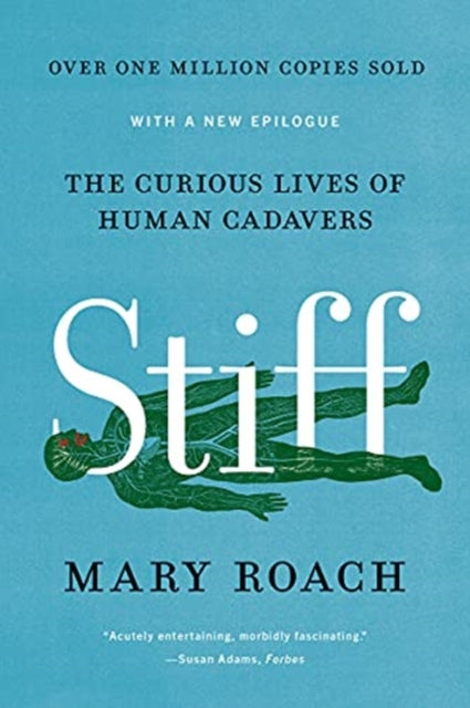 Stiff – The Curious Lives of Human Cadavers – Reissue