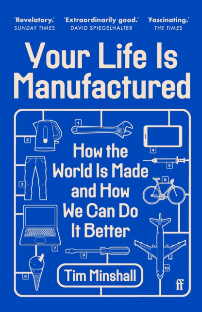 Your Life Is Manufactured