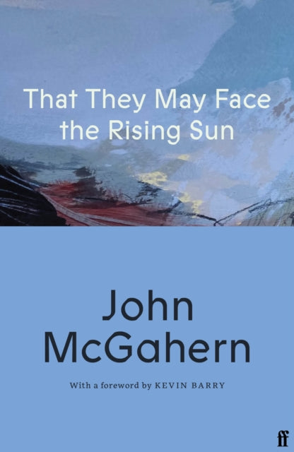 That They May Face the Rising Sun