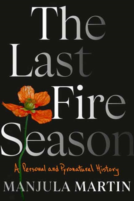 The Last Fire Season