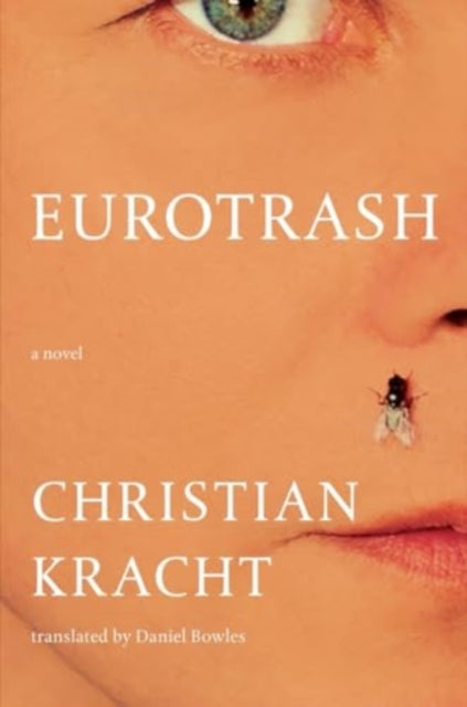 Eurotrash - A Novel