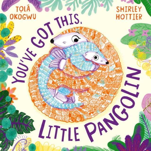 You've Got This, Little Pangolin
