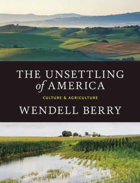 The Unsettling Of America