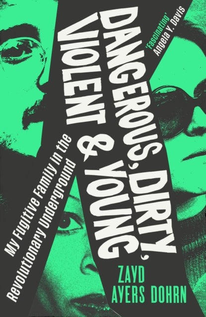 Dangerous, Dirty, Violent and Young