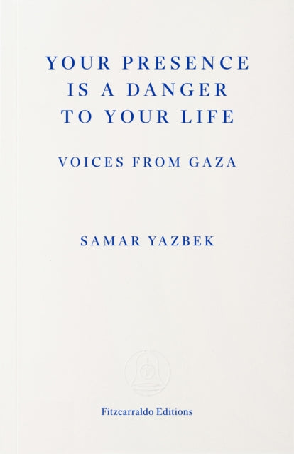 Your Presence Is a Danger to Your Life