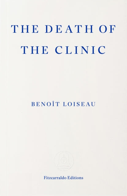 The Death of the Clinic