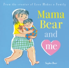 Mama Bear and Me