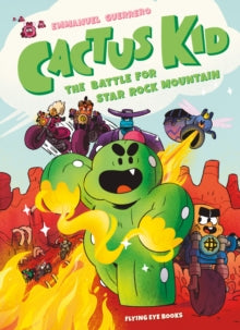Cactus Kid: The Battle for Star Rock Mountain