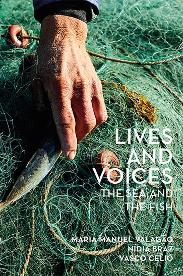 LIVES AND VOICES: THE SEA AND THE FISH